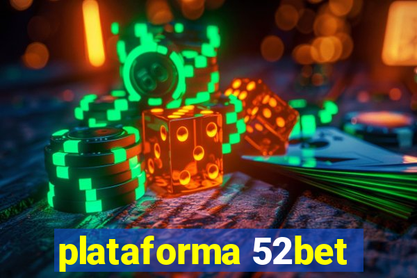 plataforma 52bet